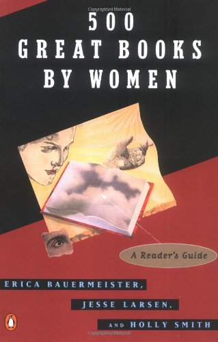 500 GREAT BOOKS BY WOMEN: A READ