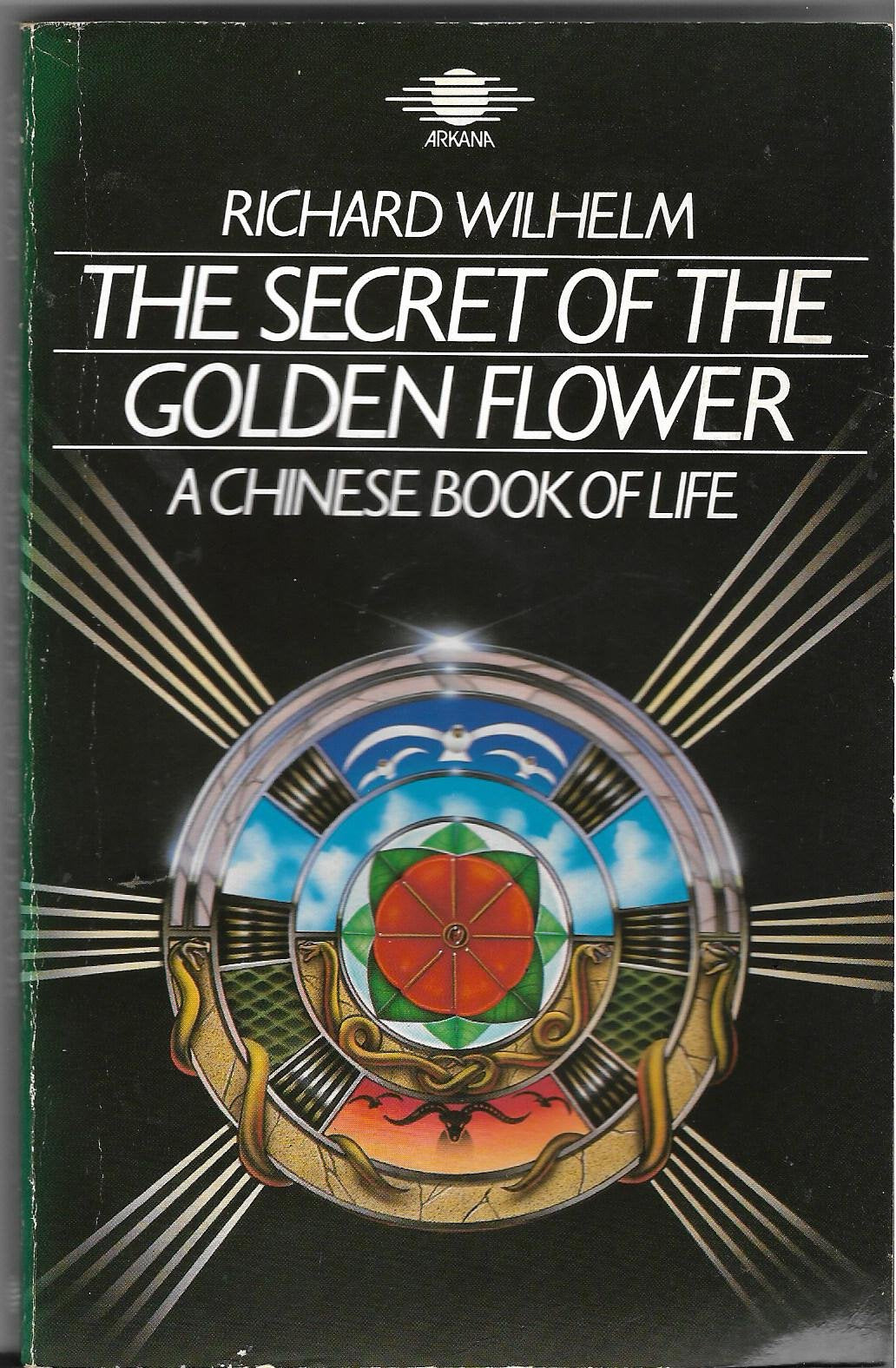 The Secret of the Golden Flower: Chinese Book of Life (Arkana) - 8196