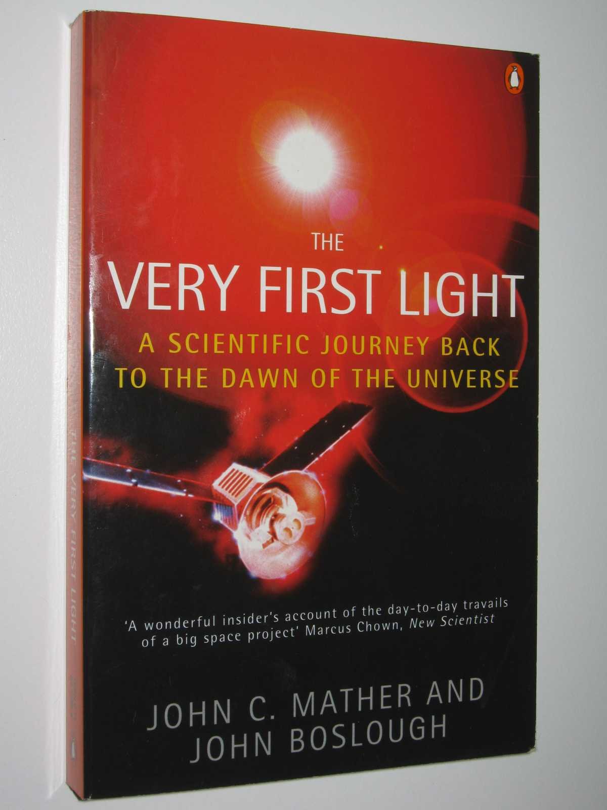 The Very First Light (Penguin Press Science)
