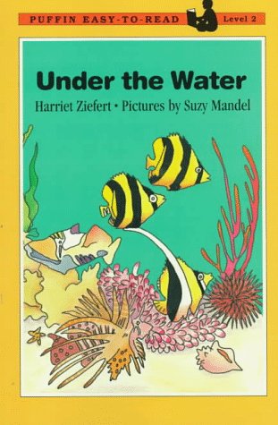Under the Water: Level 2 (Easy-to-Read, Puffin)