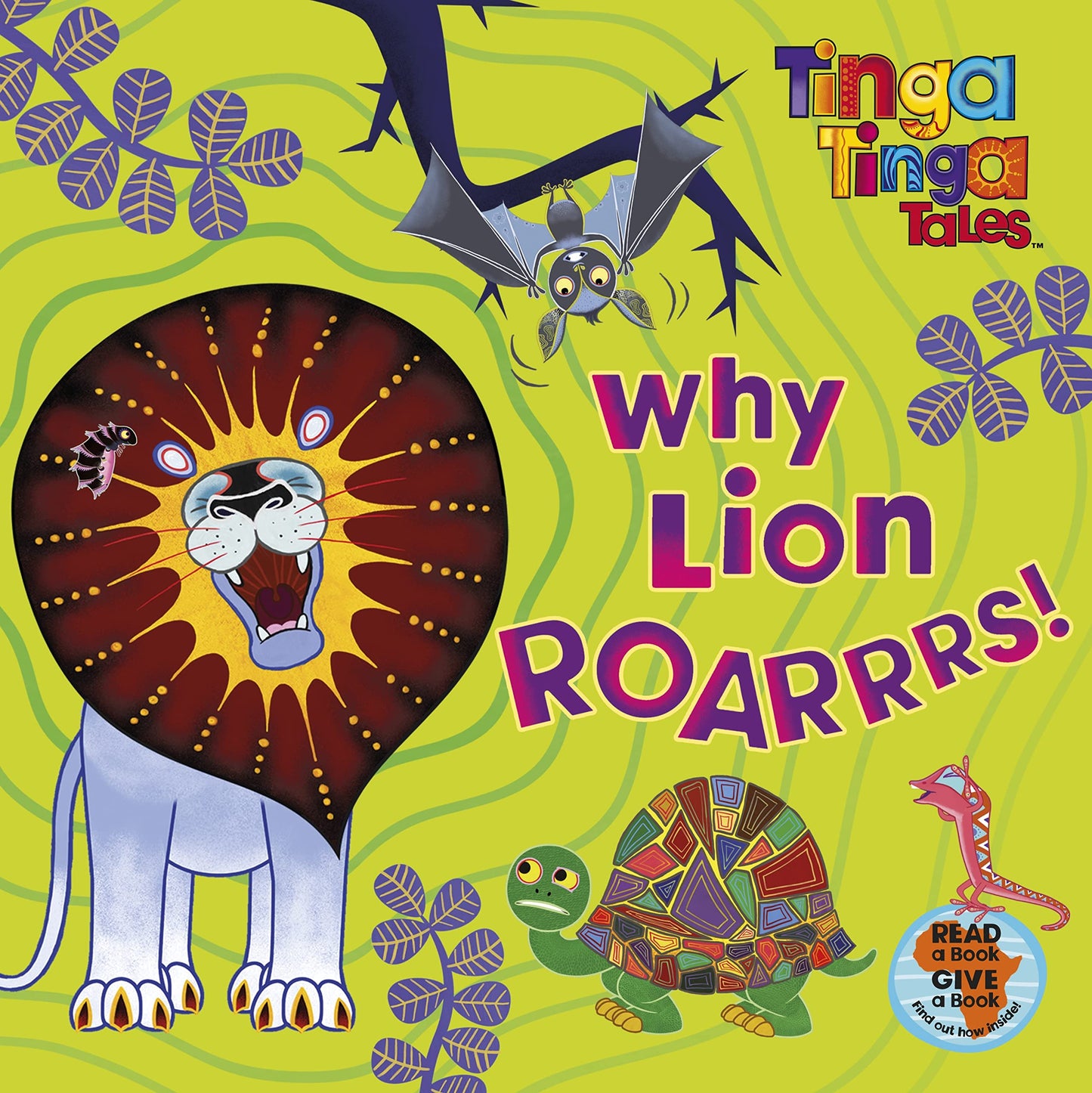 Why Lion Roarrrs!. Based on the Characters Created by Tiger Aspect
