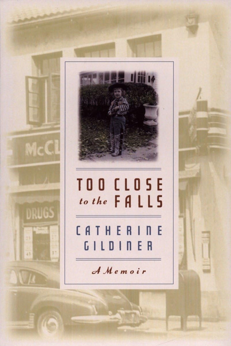 Too Close to the Falls: A Memoir - 5558