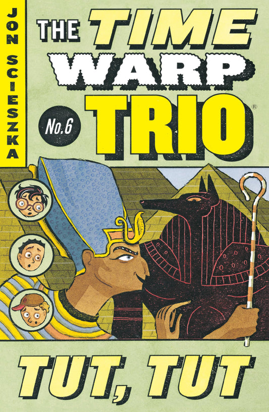 Tut, Tut #6 (Time Warp Trio) - 4861