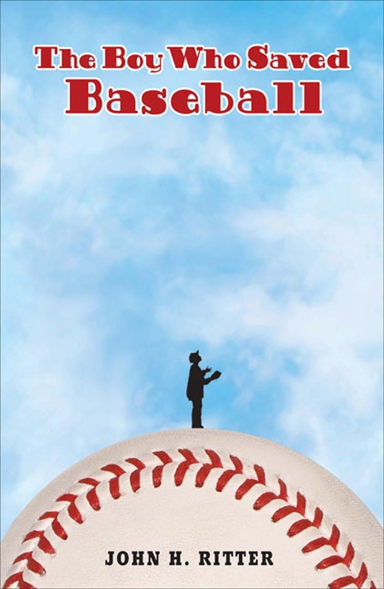 THE BOY WHO SAVED BASEBALL