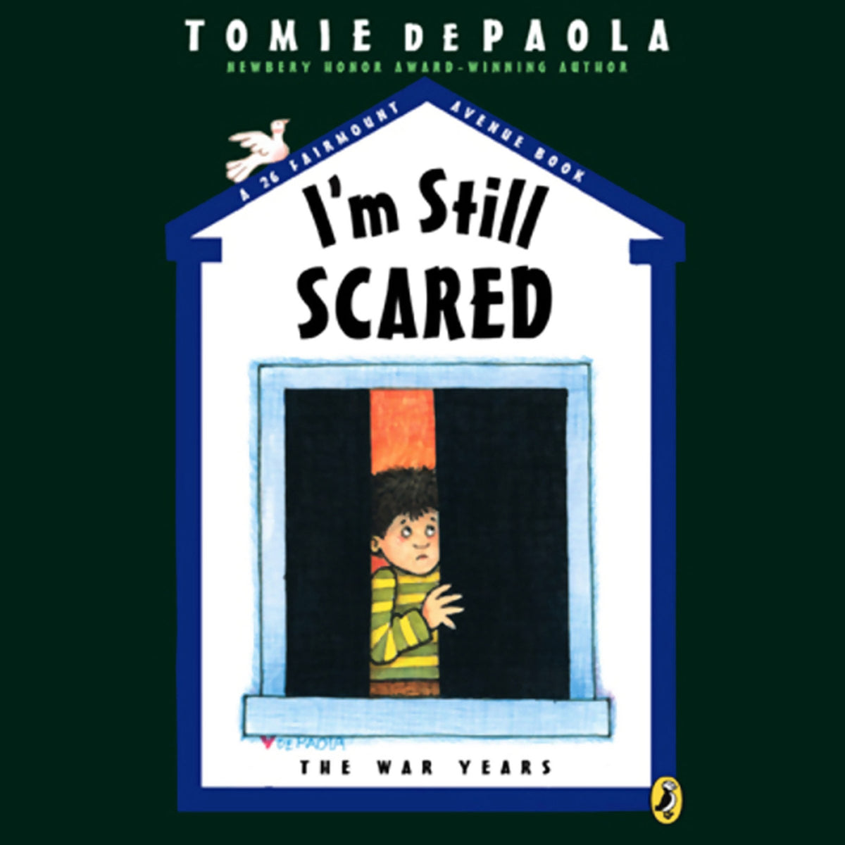 I'm Still Scared (A 26 Fairmount Avenue Book)