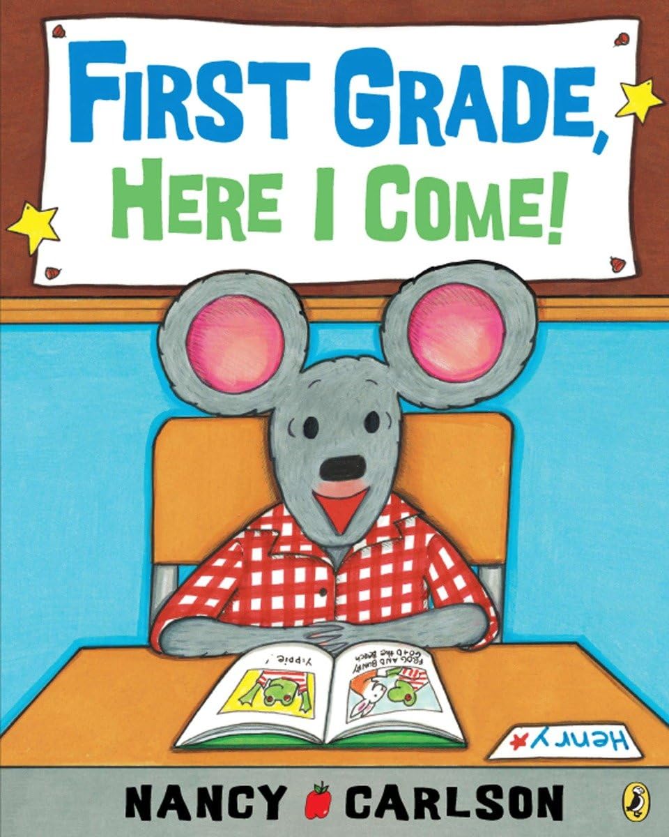 FIRST GRADE, HERE I COME!