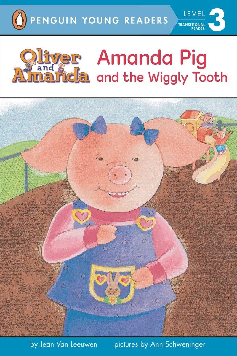 Amanda Pig and the Wiggly Tooth (Oliver and Amanda)