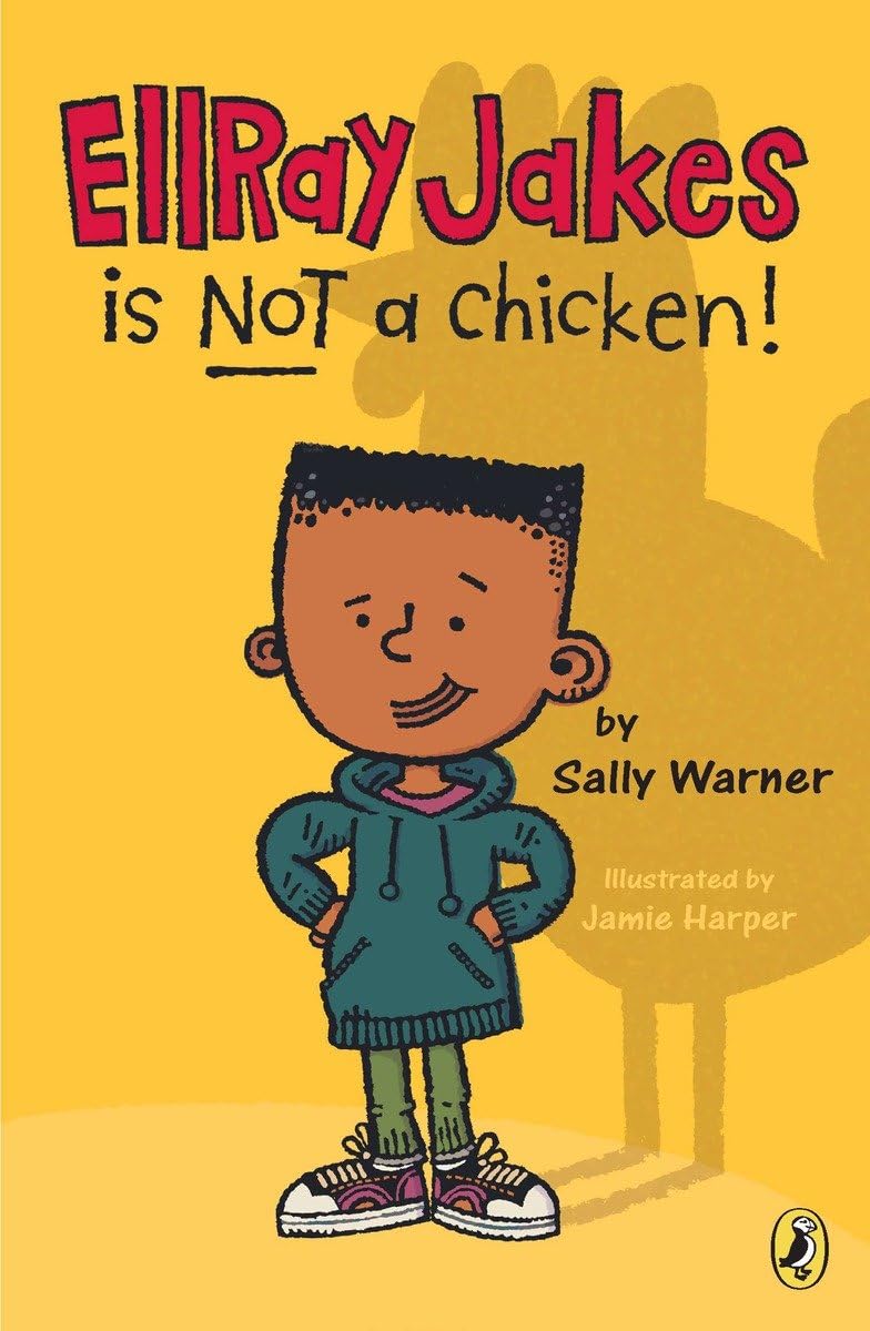 ELLRAY JAKES IS NOT A CHICKEN