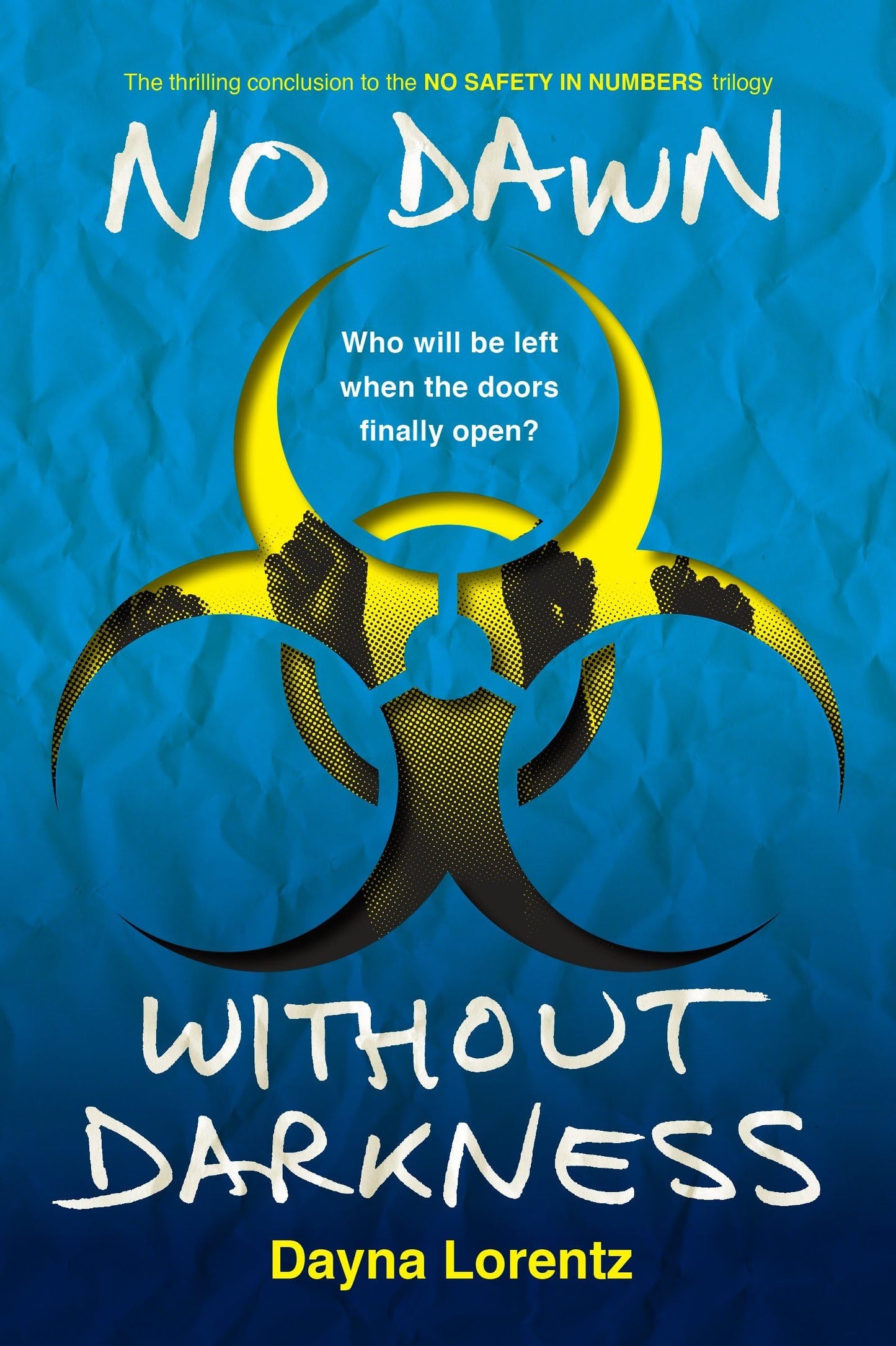 No Dawn without Darkness: No Safety In Numbers: Book 3 - 8459
