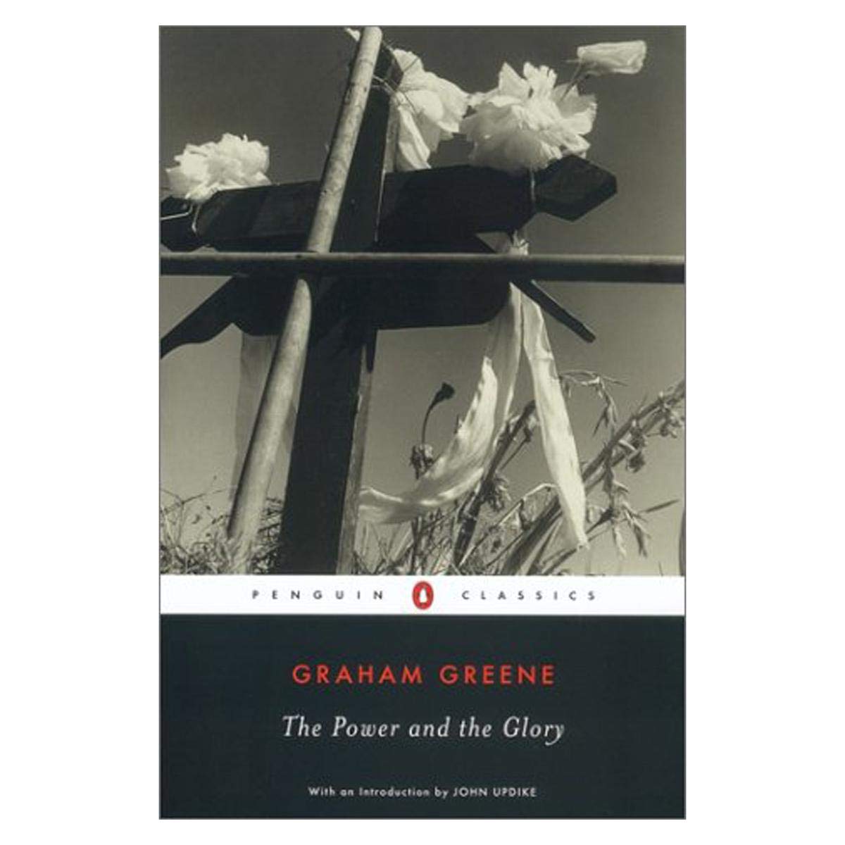 The Power and the Glory (Penguin Classics) - 677