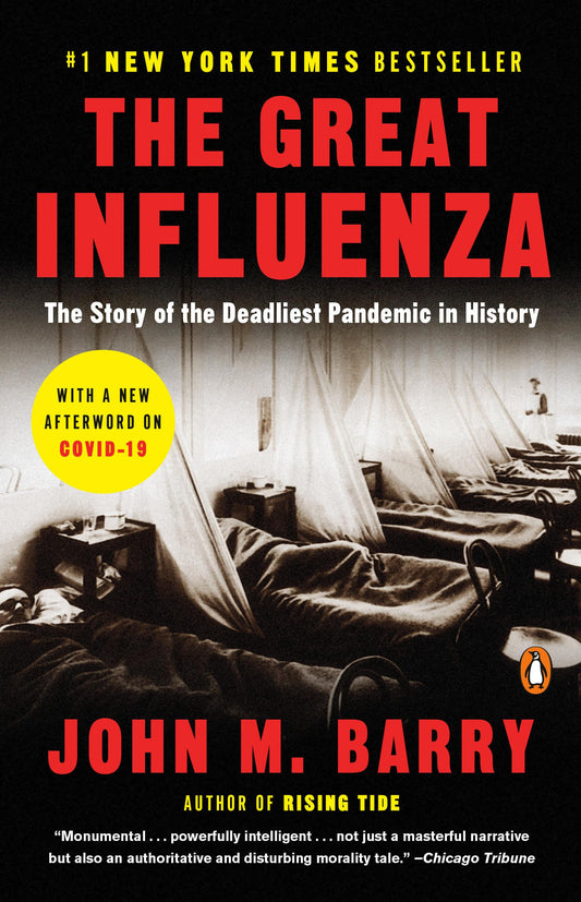 The Great Influenza: The Story of the Deadliest Pandemic in History - 3469