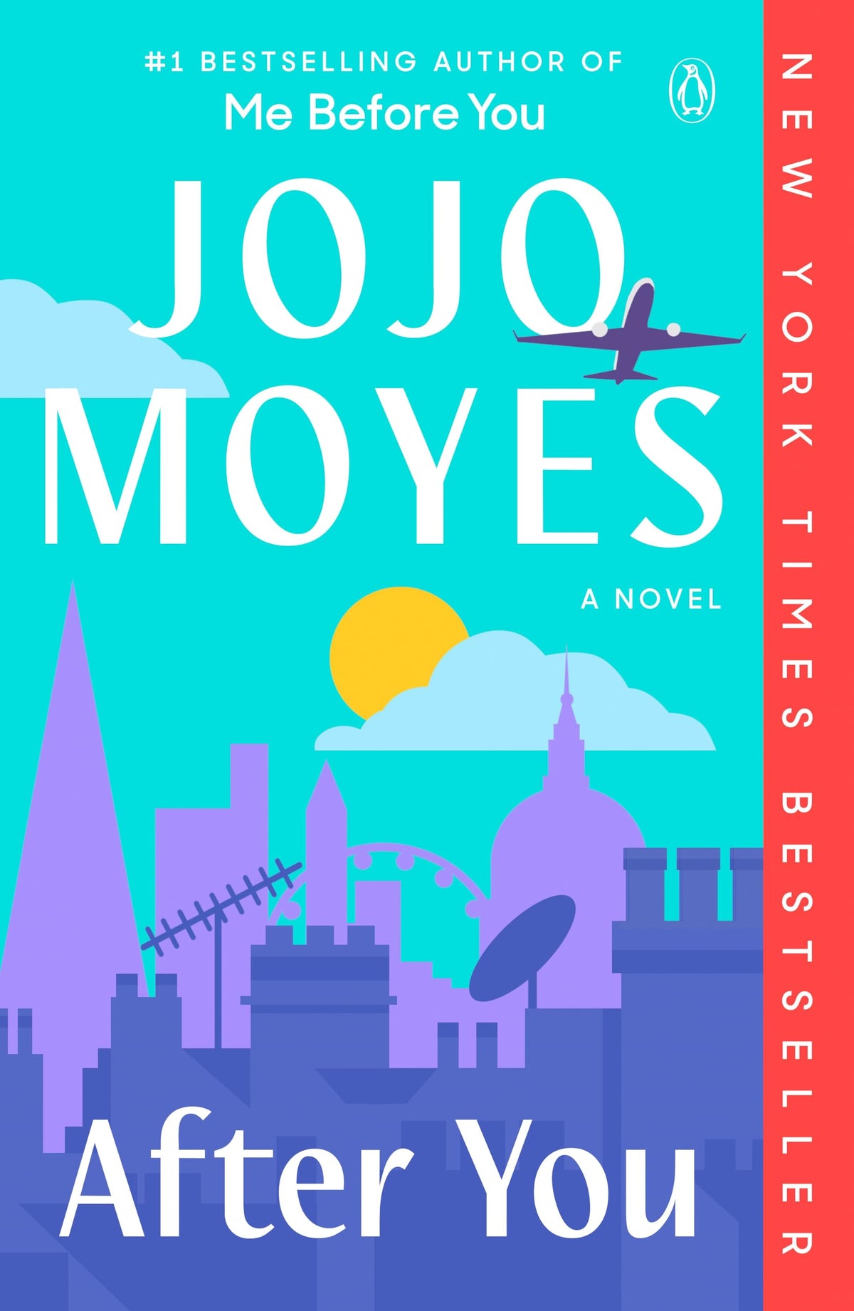 AFTER YOU: A NOVEL (ME BEFORE YO