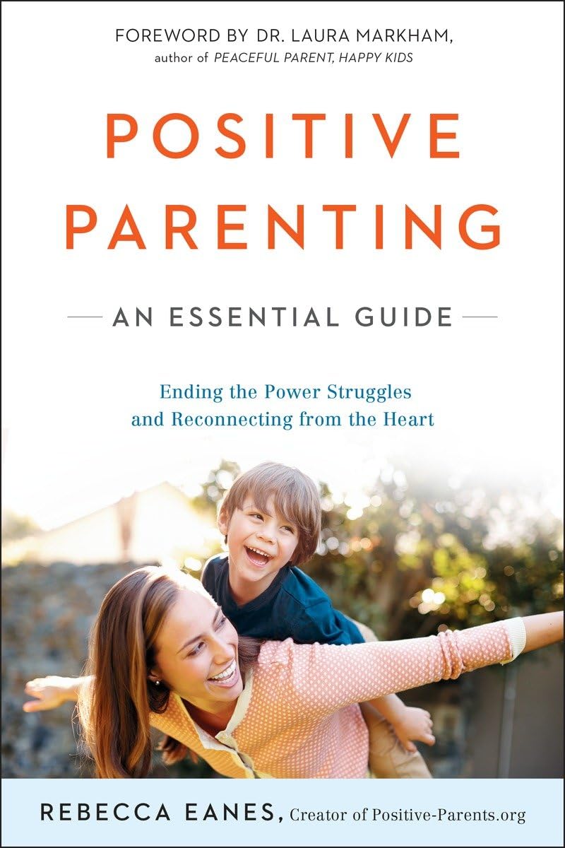 POSITIVE PARENTING: AN ESSENTIAL