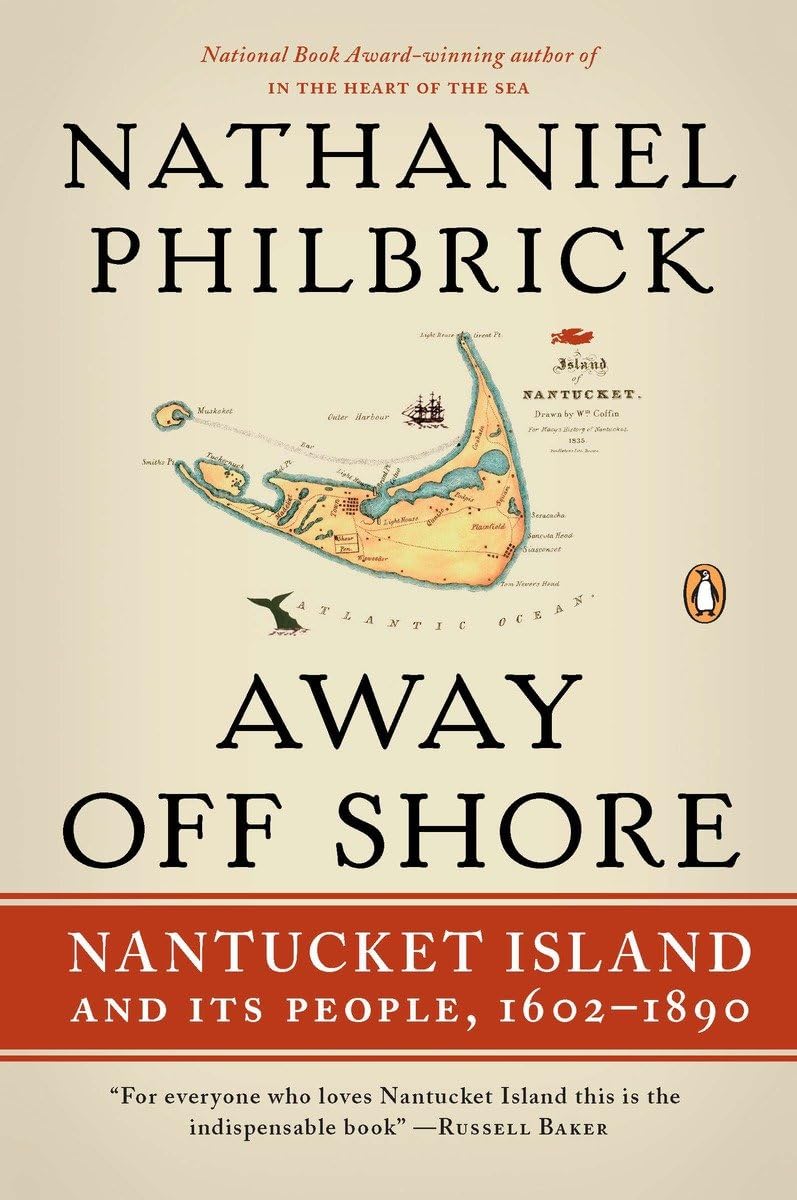 Away Off Shore: Nantucket Island and Its People, 1602-1890 - 963