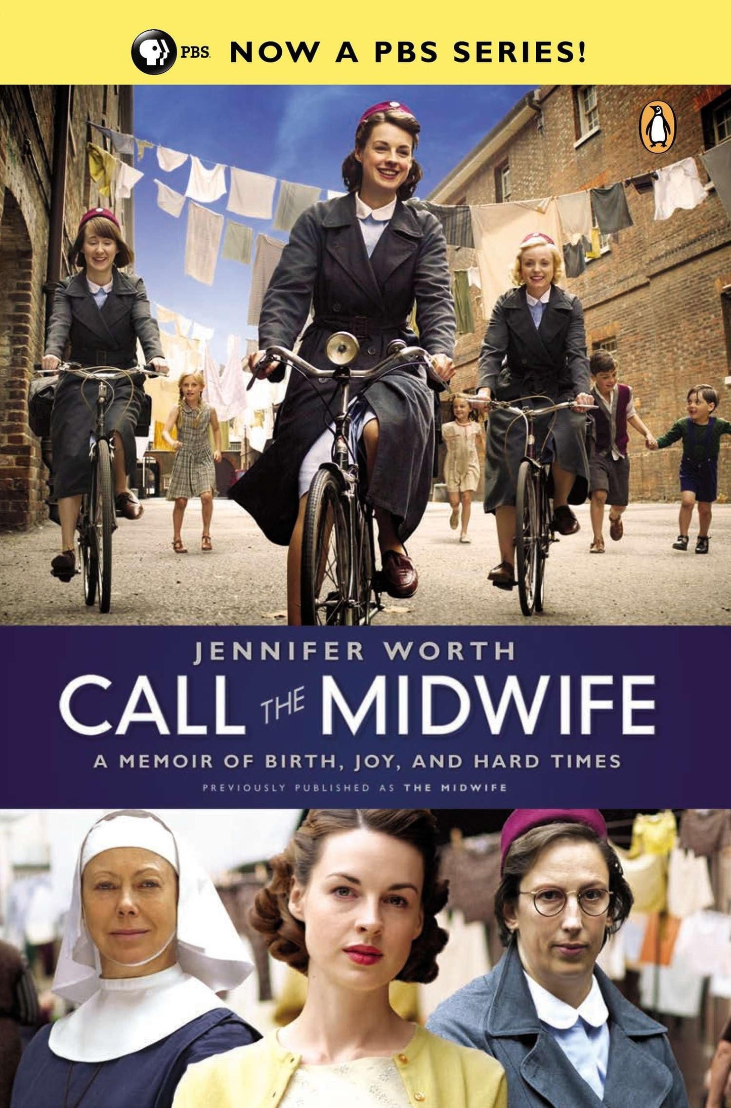 CALL THE MIDWIFE: A MEMOIR OF BI