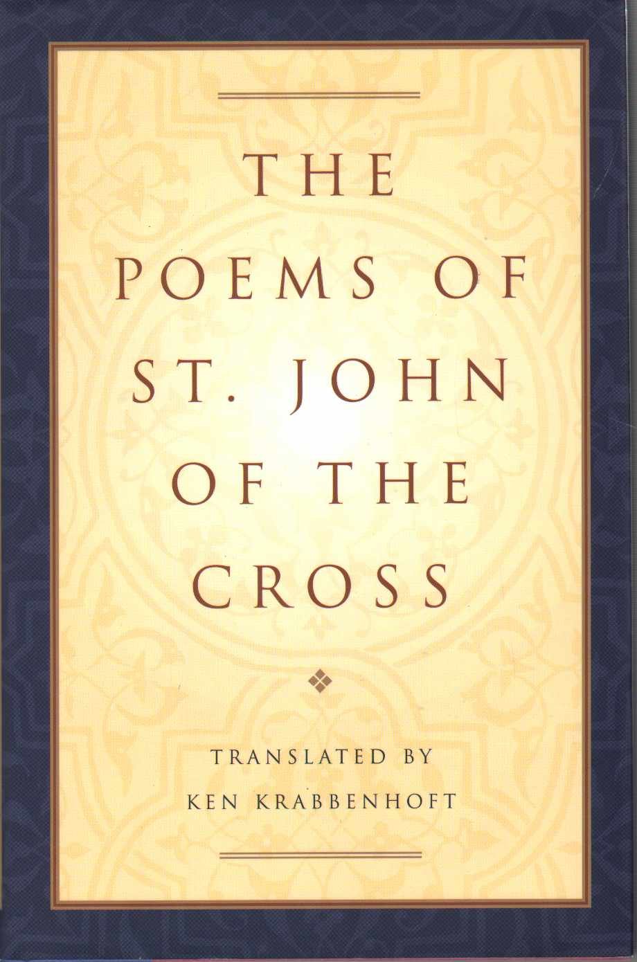 The Poems of St. John of the Cross: (Dual English/Spanish)