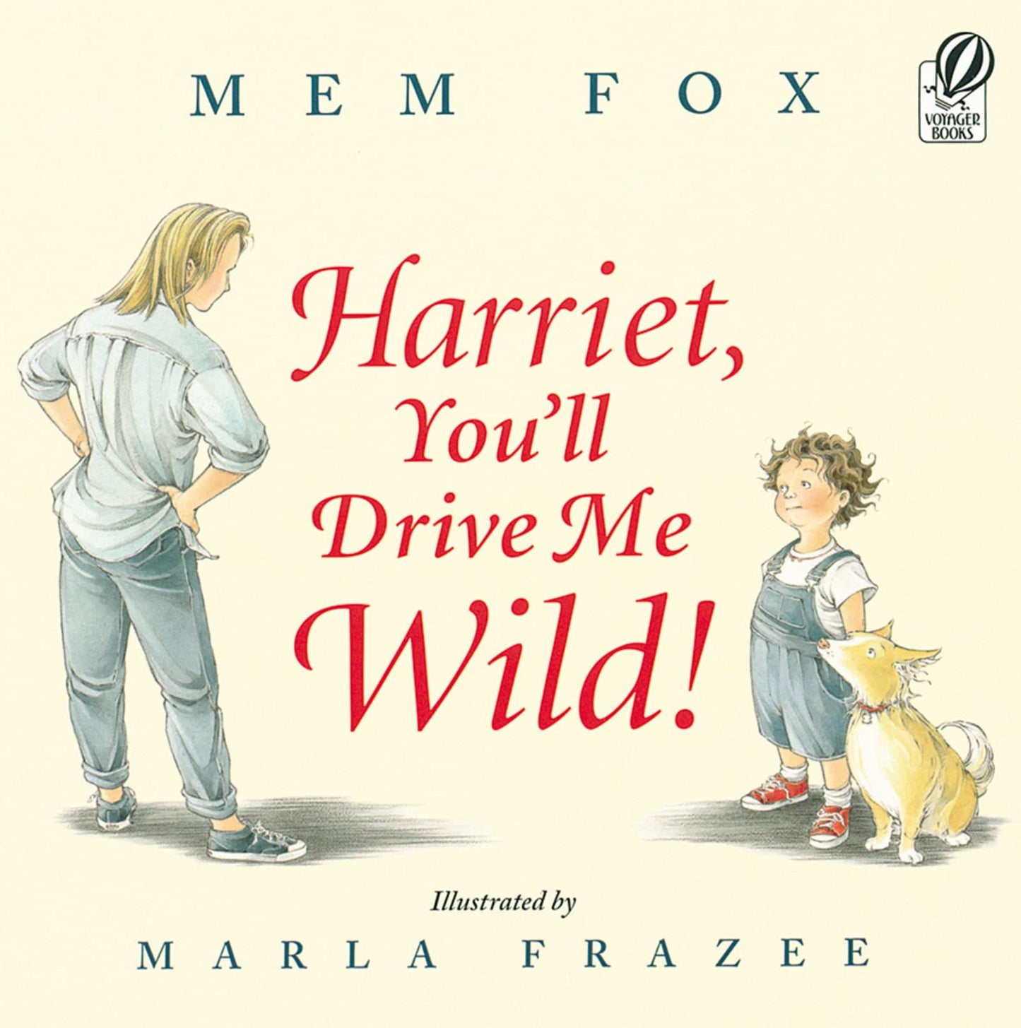 Harriet, You'll Drive Me Wild!: A Heartwarming Tale Exploring the Bond Between a Mischievous Child and Her Patient Mother - 1593