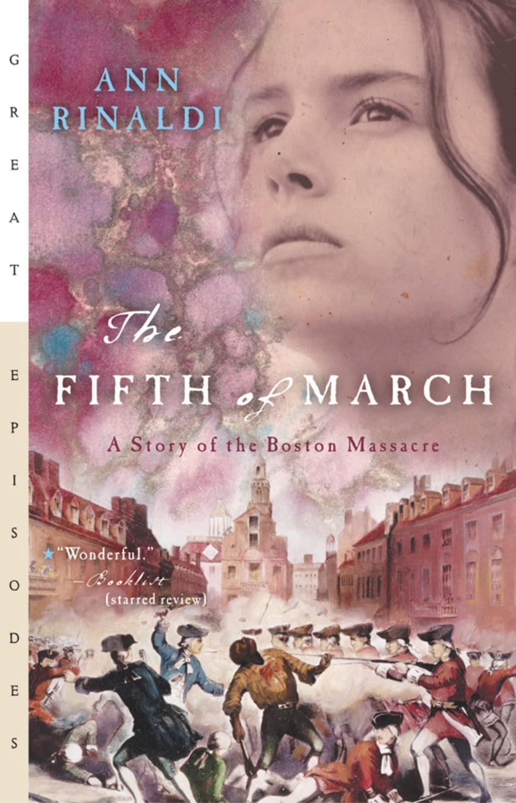 The Fifth of March: A Story of the Boston Massacre (Great Episodes)