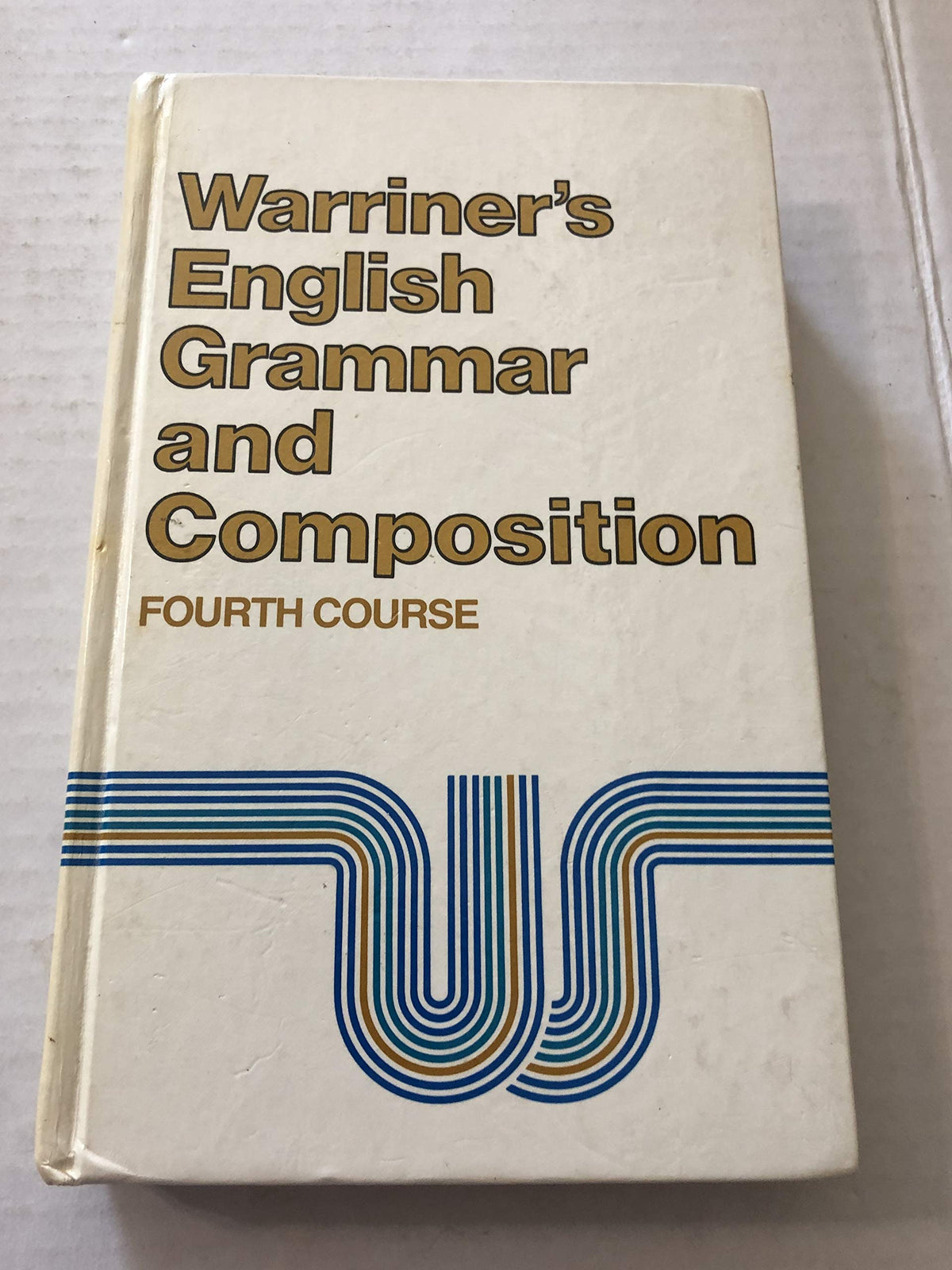 Warriner's English Grammar and Composition, 4th Course, Grade 10