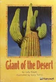 The Giant of the Desert Below Level Grade 2: Harcourt School Publishers Trophies (Trophies 03)