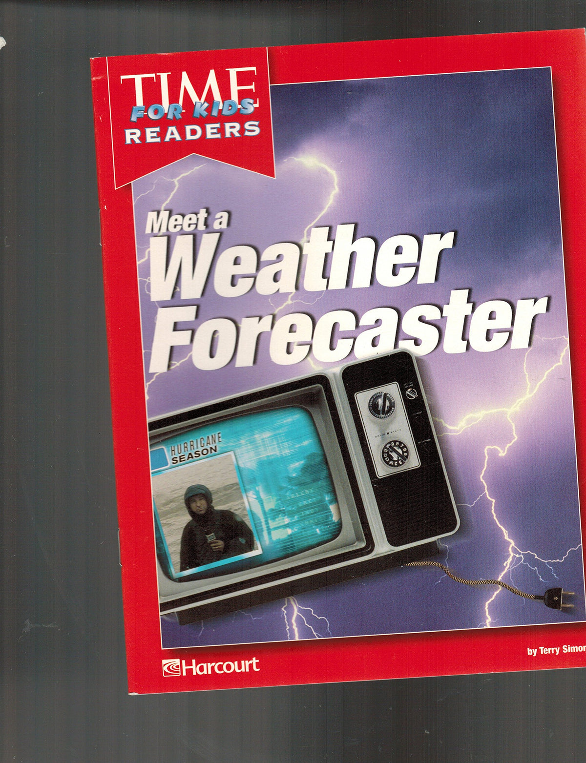Meet/Weather Forecaster Time for Kids Reader Us History Grade 5: Harcourt School Publishers Horizons
