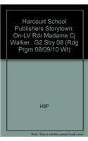 Madame C.j. Walker, On-level Reader Grade 2: Harcourt School Publishers Storytown (Rdg Prgm 08/09/10 Wt)