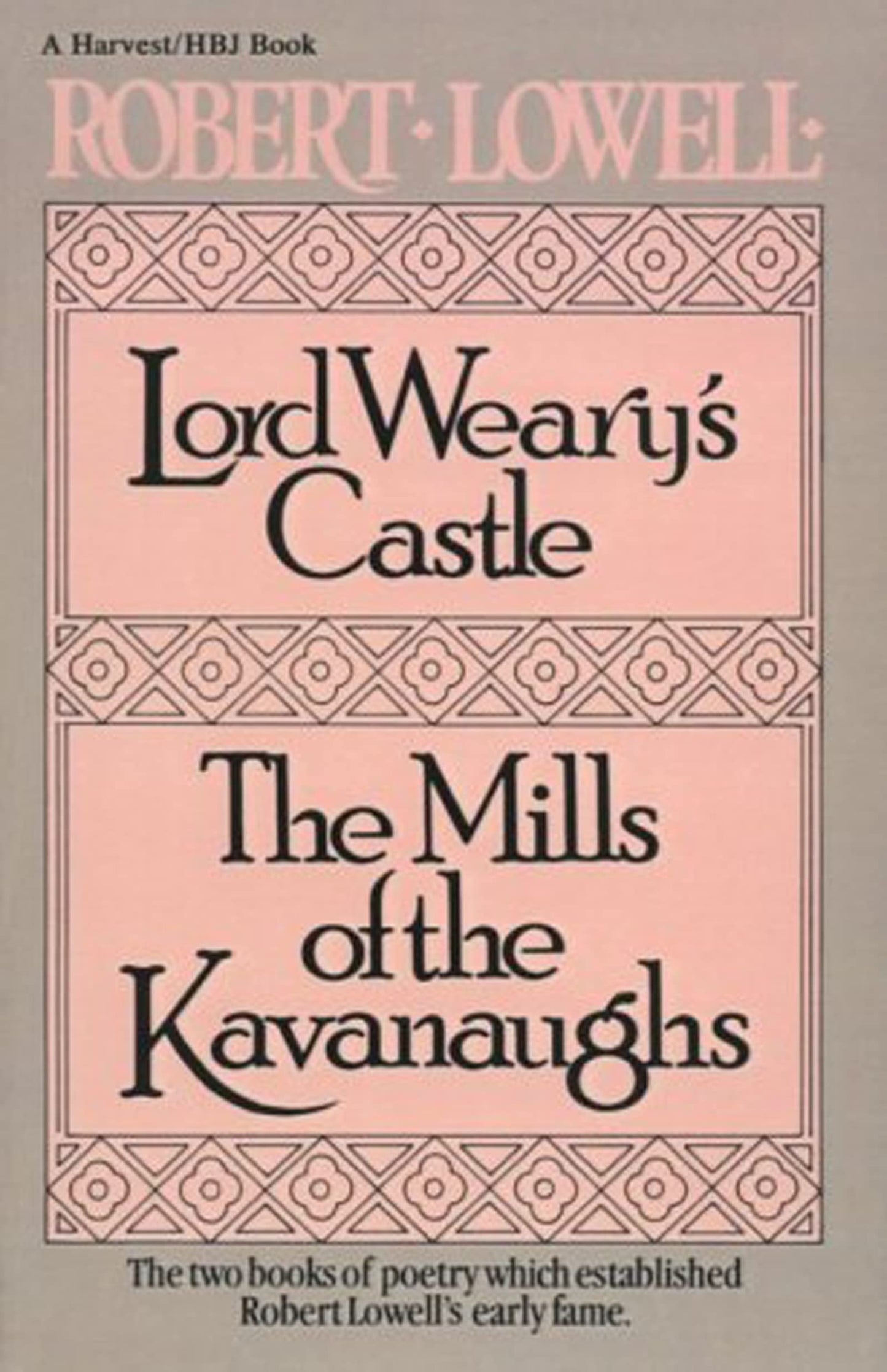 Lord Weary's Castle; The Mills of the Kavanaughs (Harvest/HBJ Book)