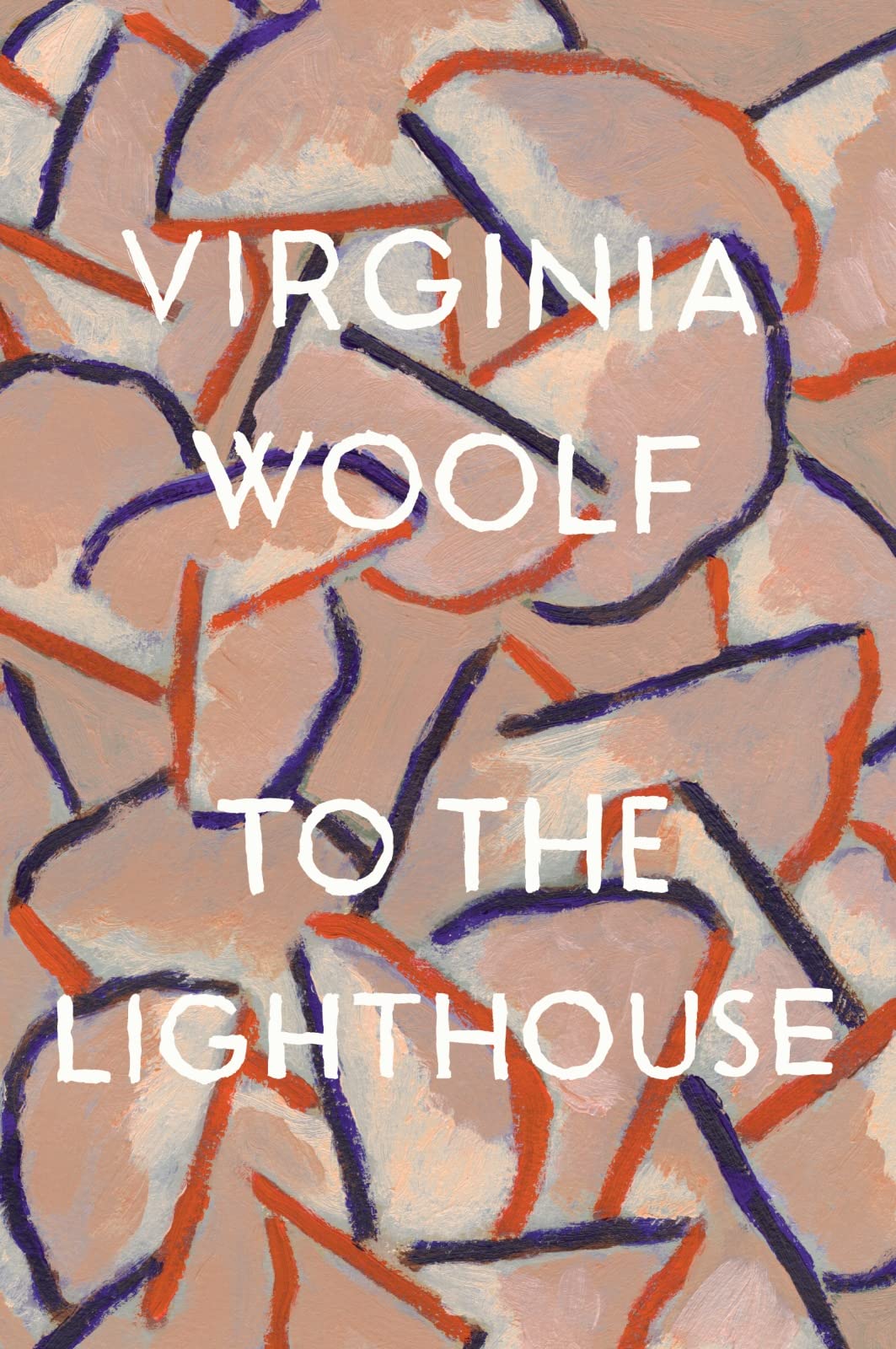 To The Lighthouse: The Virginia Woolf Library Authorized Edition―A Miraculous Novel of Love and Mortality