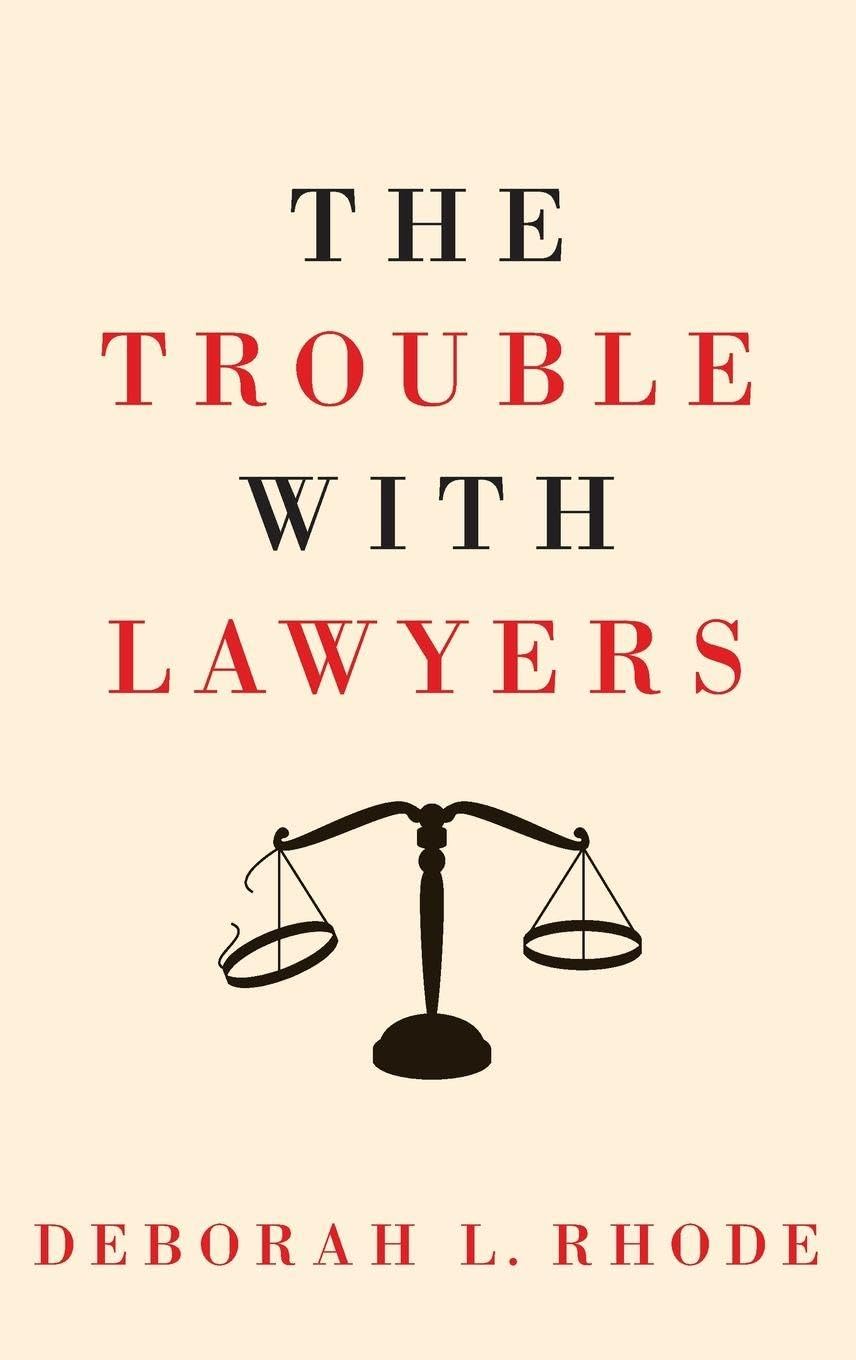 The Trouble with Lawyers