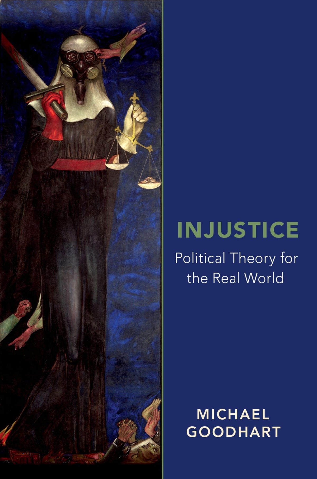 Injustice: Political Theory for the Real World