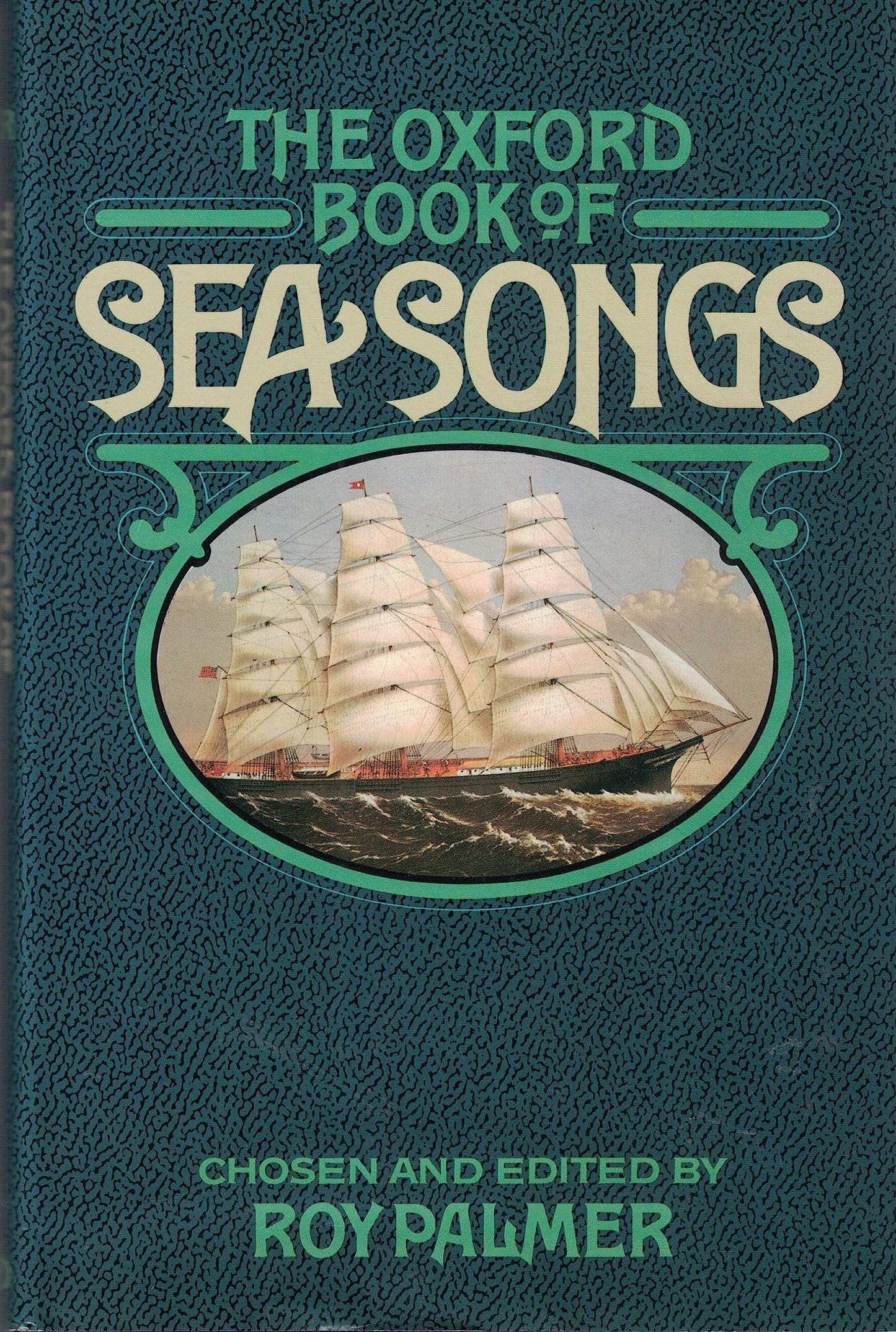 The Oxford Book of Sea Songs (Oxford Books of Verse)