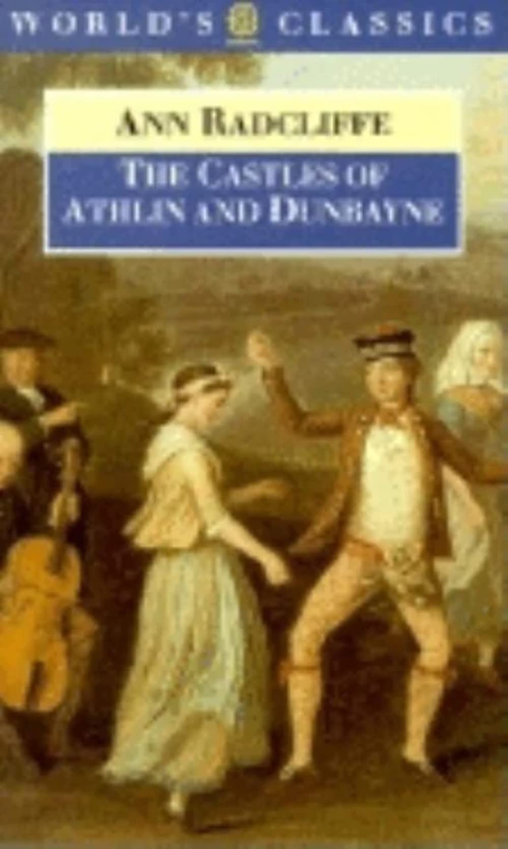 The Castles of Athlin and Dunbayne (The ^AWorld's Classics)