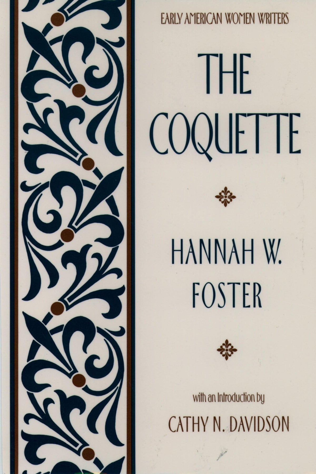 The Coquette (Early American Women Writers)