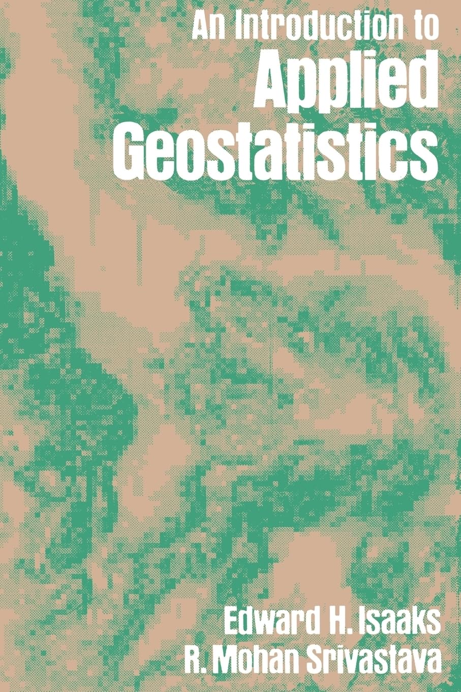 An Introduction to Applied Geostatistics - 3510