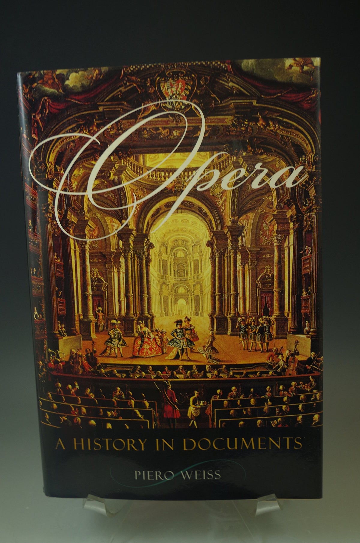 Opera: A History in Documents
