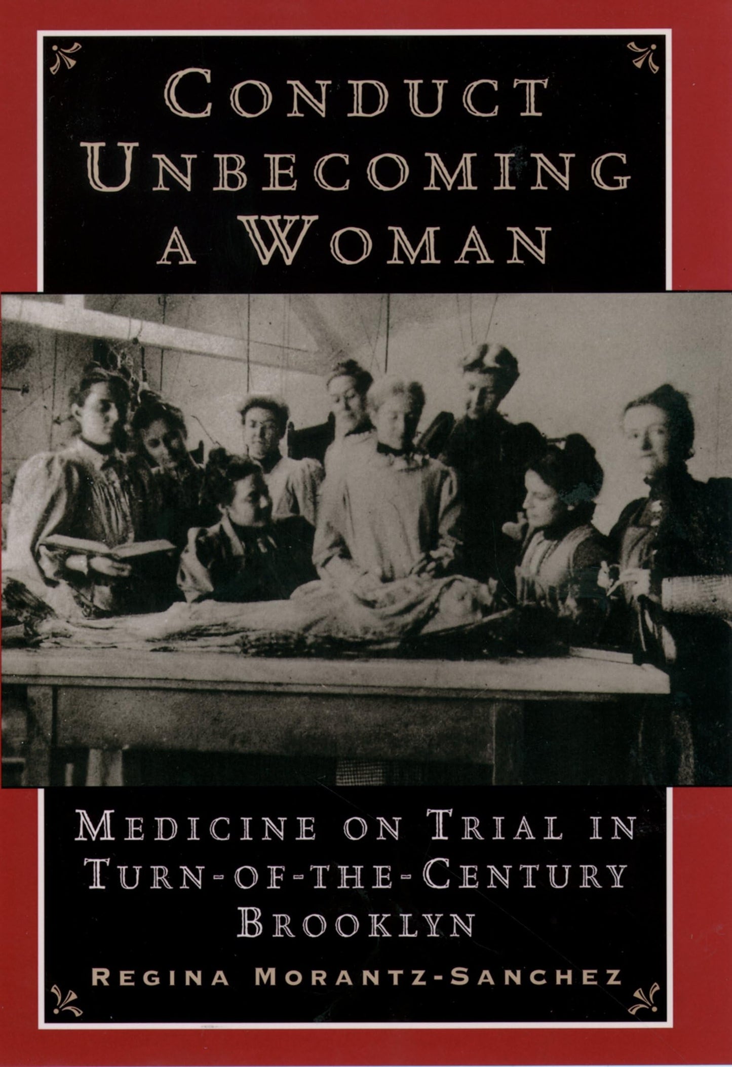 Conduct Unbecoming a Woman: Medicine on Trial in Turn-of-the-Century Brooklyn - 3431