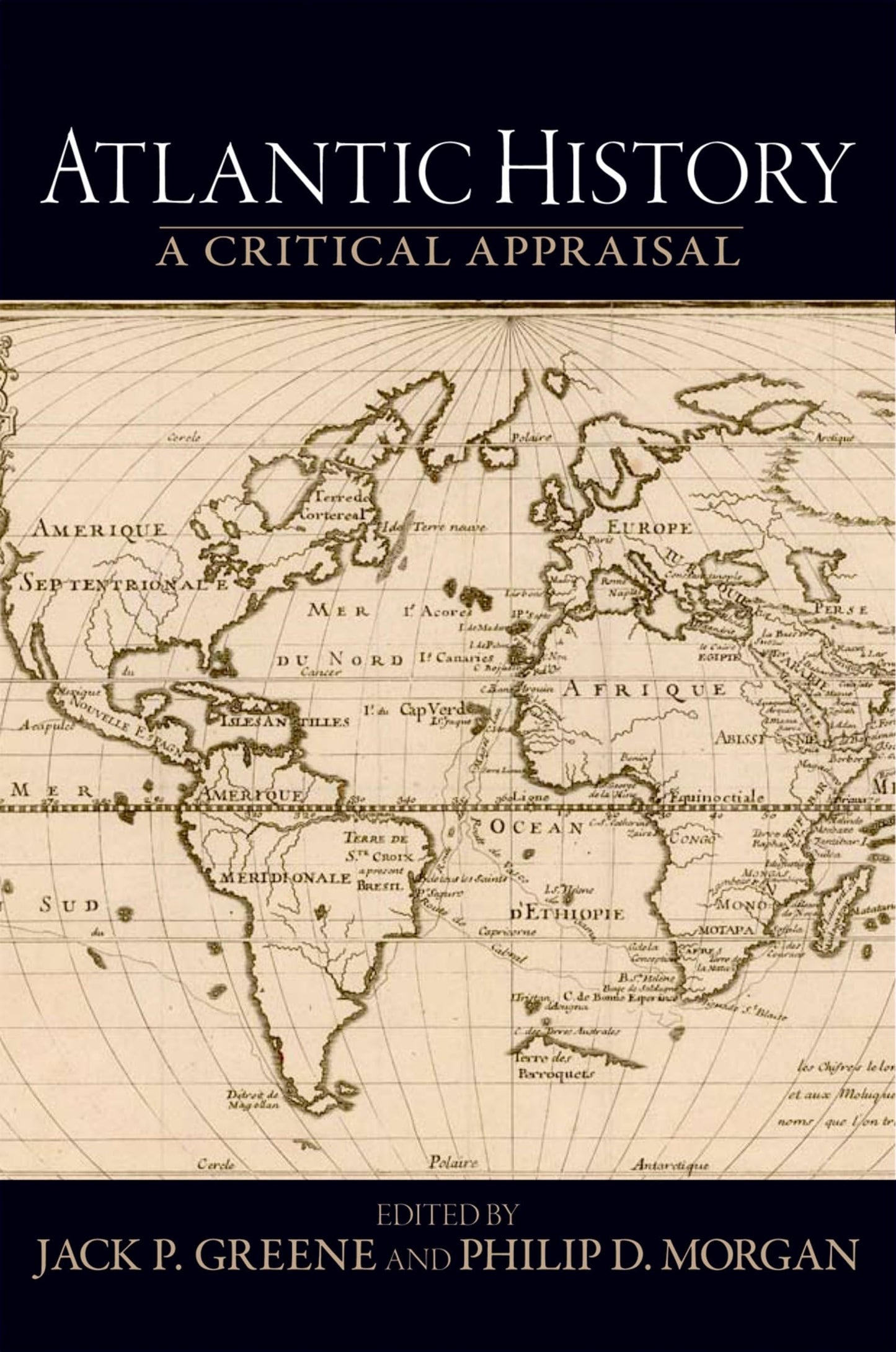 Atlantic History: A Critical Appraisal (Reinterpreting History: How Historical Assessments Change over Time) - 2339
