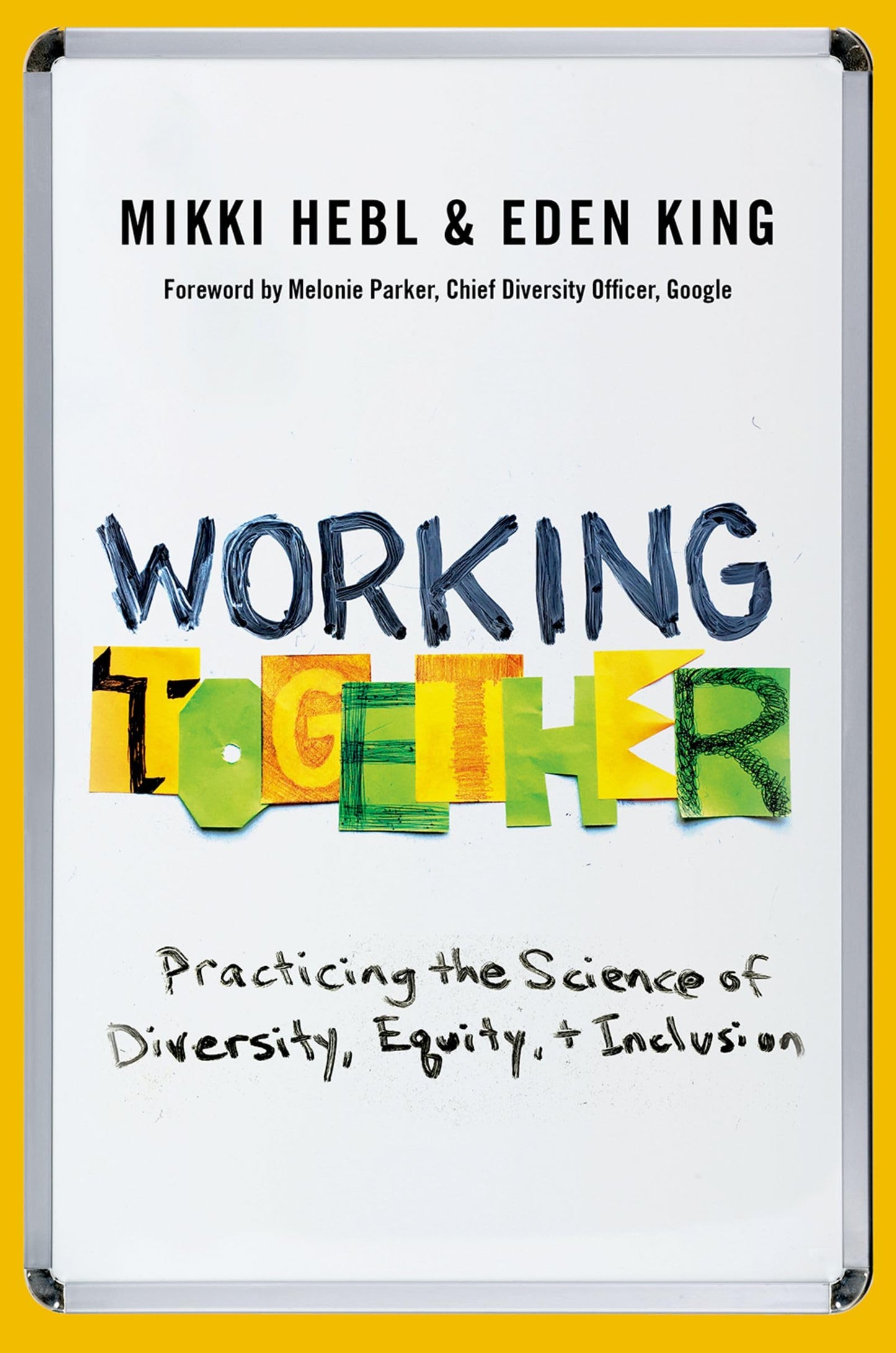 Working Together: Practicing the Science of Diversity, Equity, and Inclusion - 7701