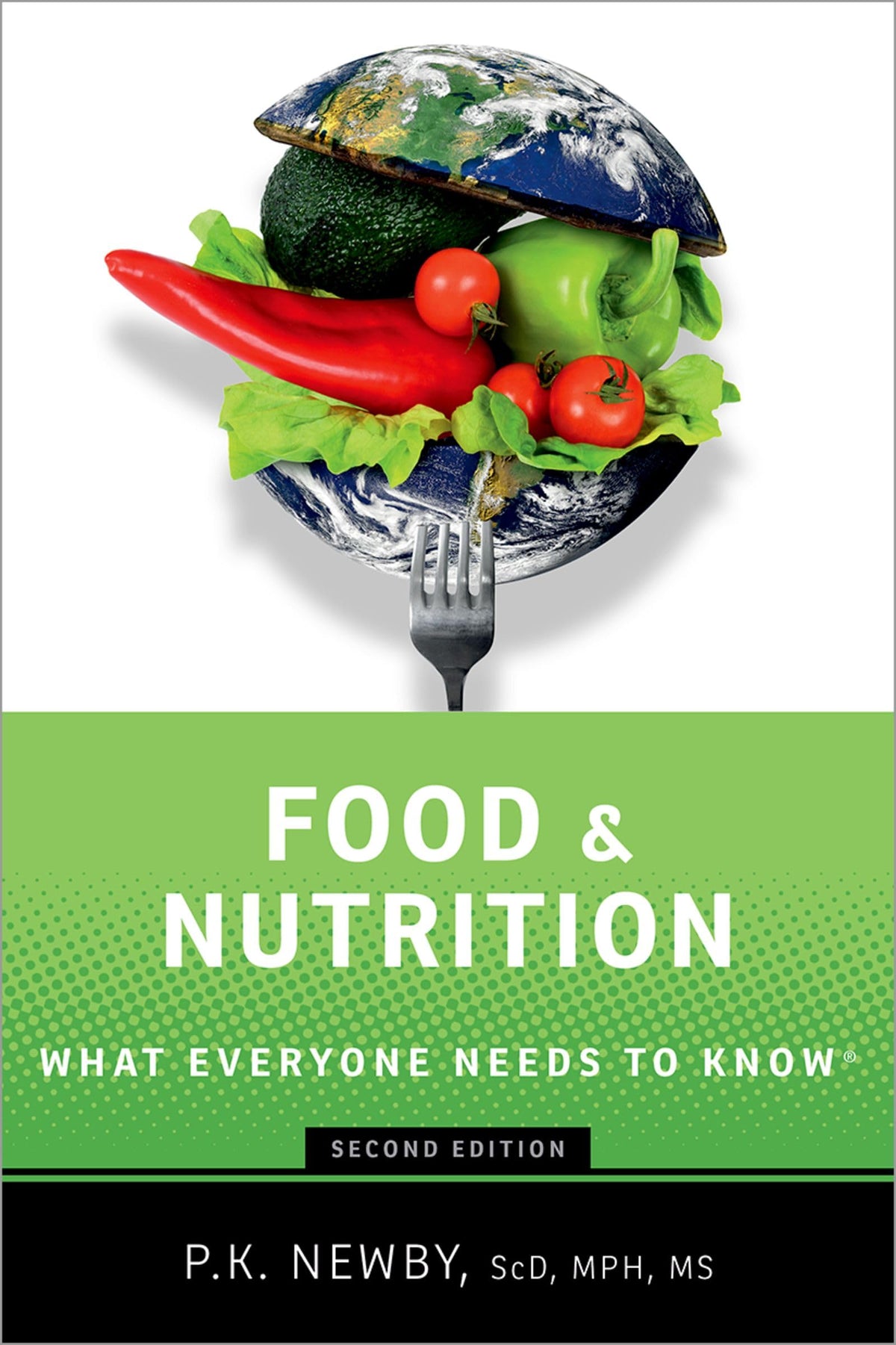 Food and Nutrition: What Everyone Needs to Know®