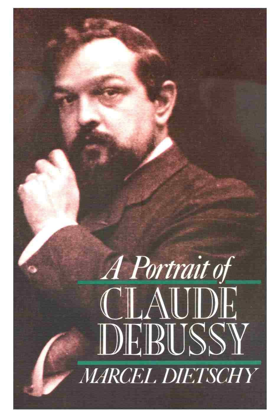A Portrait of Claude Debussy