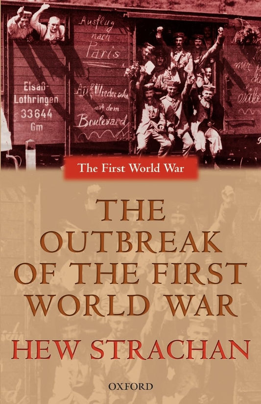 The Outbreak of the First World War (The ^AFirst World War) - 8136