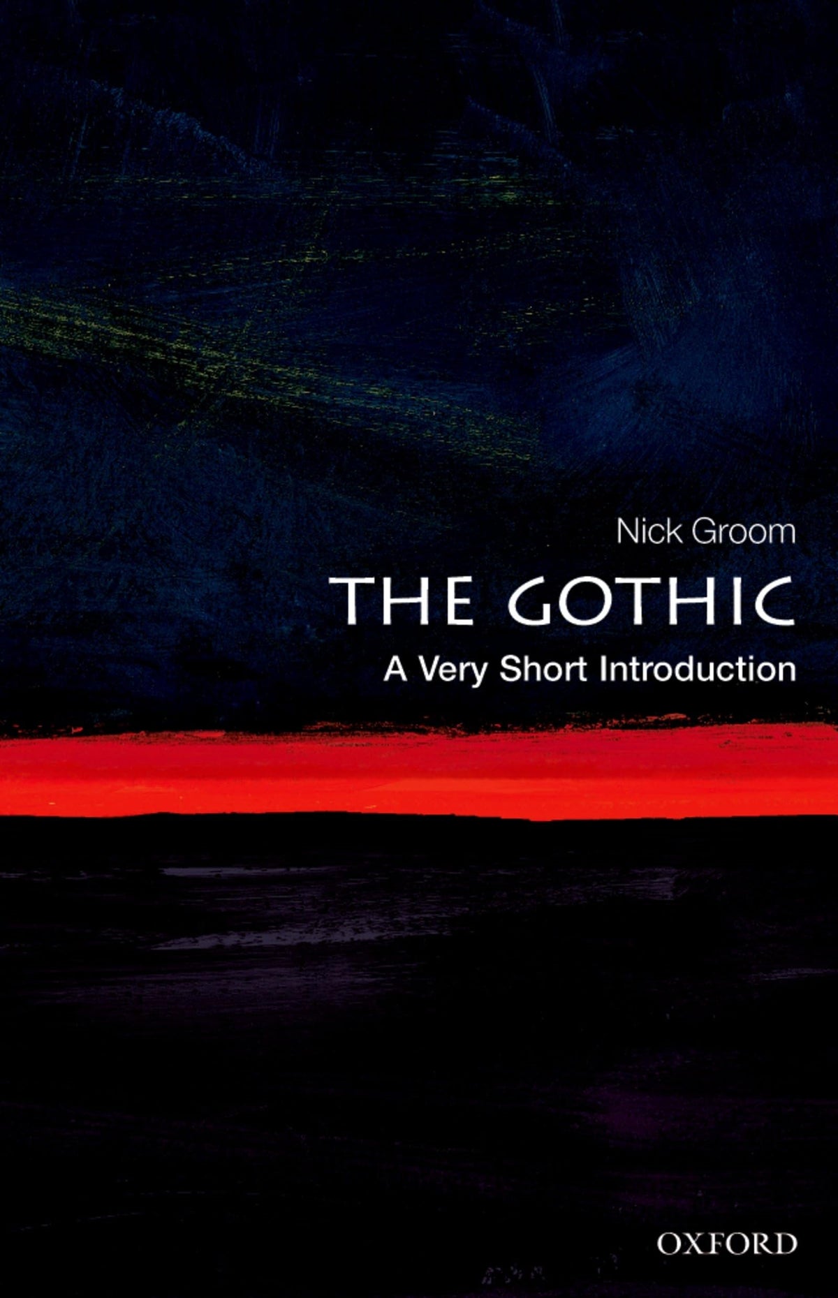 The Gothic: A Very Short Introduction