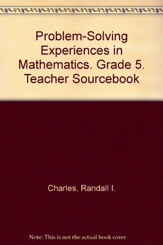 Problem Solving Experiences in Mathematics: Grade 5