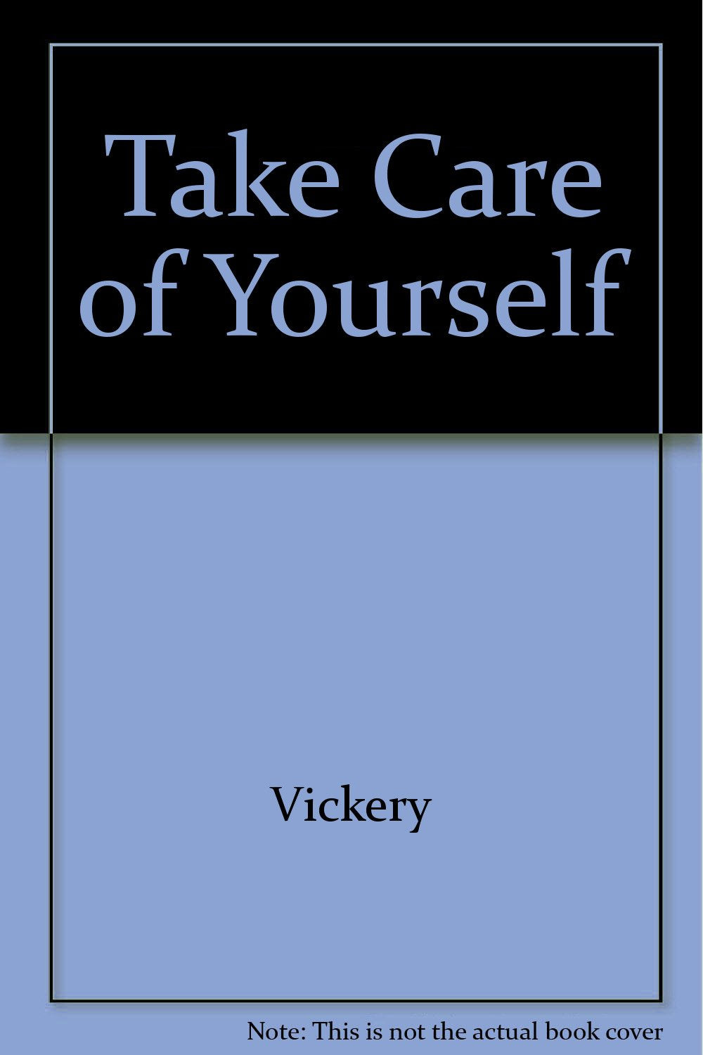 Take Care of Yourself
