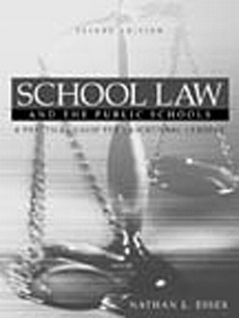 School Law and the Public Schools: A Practical Guide for Educational Leaders (2nd Edition)