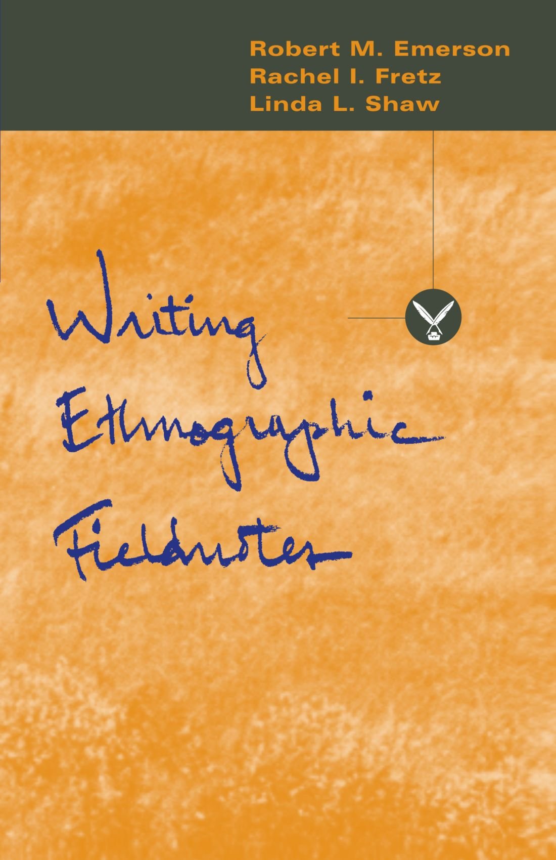 Writing Ethnographic Fieldnotes (Chicago Guides to Writing, Editing, and Publishing) - 1691