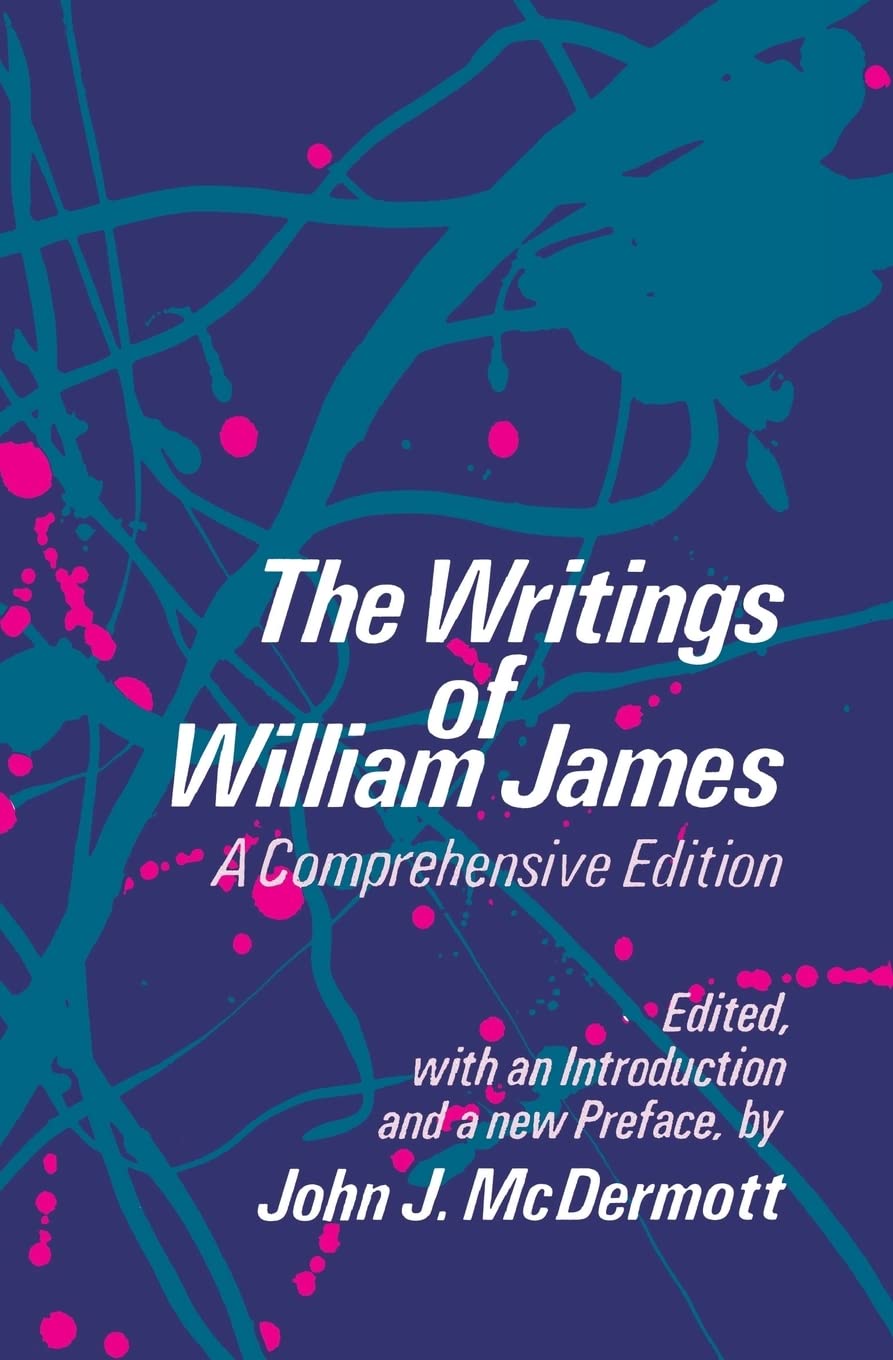The Writings of William James: A Comprehensive Edition (Phoenix Book)