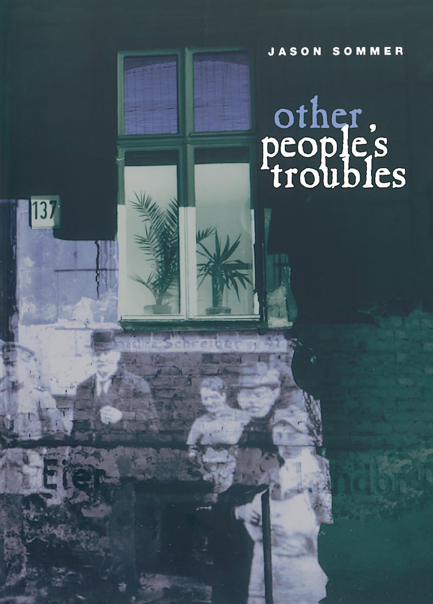 Other People's Troubles (Phoenix Poets)