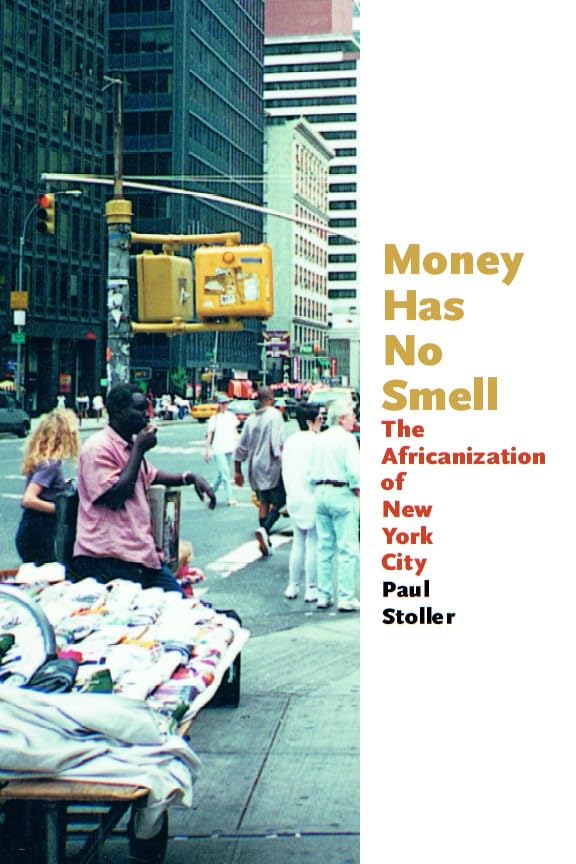 Money Has No Smell: The Africanization of New York City