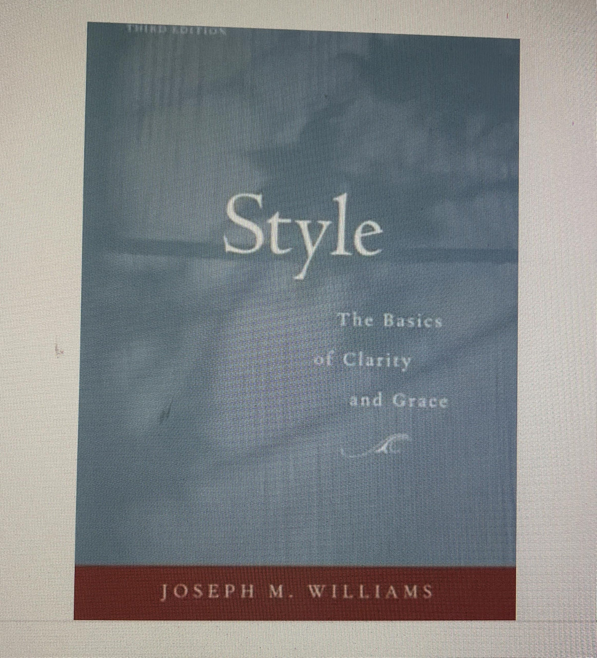 Style: Toward Clarity and Grace (Chicago Guides to Writing, Editing, and Publishing)